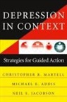 Michael E Addis, Michael E. Addis, Michael E. et al Addis, Christopher R. Jacobson, Neil S Jacobson, Neil S. Jacobson... - Depression in Context