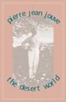 Lydia Davis, Pierre Jean Jouve, Pierre Jean Davis Jouve - Desert World