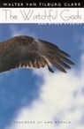 Walter Van Tilburg Clark, Walter Van Tilburg/ Ronald Clark - Watchful Gods and Other Stories