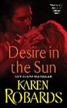 Karen Robards, Robards Karen - Desire in the Sun