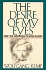 Wolfgang Kemp - The Desire of My Eyes