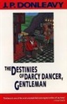 Collectif, J. P. Donleavy, J.p. Donleavy, James Patrick Donleavy, Donleavy J. P. - Destinies of Darcy Dancer, Gentleman