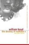 William Boyd - Destiny of Nathalie X and Other Stories