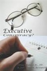 Josh Poppen, James Thomas, James Jr. Thomas - Executive Conspiracy?