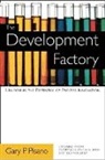 Gary P. Pisano, Pisano Gary P. - The Development Factory