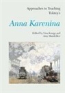 Knapp, Liza (EDT)/ Mandelker Knapp, Liza Knapp, Amy Mandelker, Amy (Associate Professor of Comparative Literature City University of New York) Mandelker - Approaches to Teaching Tolstoy's Anna Karenina