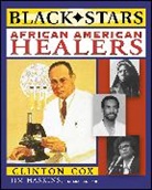 Baggy Cox, C Cox, Clinton Cox, Jim Haskins, Jim Haskins - African American Healers