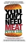 Peter Cox - You Don't Need Meat