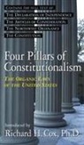 Richard H. Cox, Richard Howard Cox, Richard Howard Cox - Four Pillars of Constitutionalism