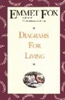 Fox, E Fox, Emmet Fox - Diagrams For The Living