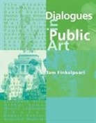 Vito Acconci, Tom Finkelpearl, Tom (Queens Museum of Art) Finkelpearl - Dialogues in Public Art