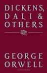 George Crwell, George Orwell - Dickens, Dali and Others