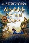 Creech, Sharon Creech - Absolutely Normal Chaos