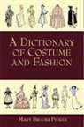 Mary Brooks Picken - Dictionary of Costume and Fashion