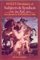 Kenneth Clark, James Hall - Dict of Subjects and Symbols