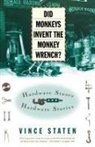 Vance Staten, Vince Staten - Did Monkeys Invent the Monkey Wrench?