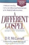 D. R. McConnell, Dan R. McConnell - A Different Gospel : Biblical and Historical Insights into the Word