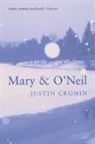 Justin Cronin, Cronin Justin - Mary and O'Neil