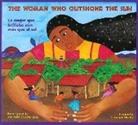 Alejandro Cruz Martinez, A. Cruz Martinez, Alejandro Martinez, Alejandro Cruz Martinez, Harriet Rohmer, Rosalma Zubizarreta... - The Woman Who Outshone the Sun/La Mujer Que Brillaba Aun Mas Que El Sol