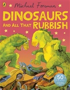Michael Foreman - Dinosaurs and all that Rubbish