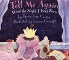 Laura Cornell, Jamie L. Curtis, Jamie Lee Curtis, Laura Cornell - Tell Me Again about the Night I Was Born