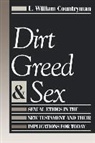 L. William Countryman, Louis William Countryman - Dirt Greed & Sex