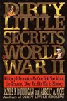 James Dunnigan, James F Dunnigan, James F. Dunnigan, James F. Dunningan - Dirty Little Secrets of World War Ii