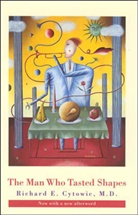 Jonathan Cole, Richard E Cytowic, Richard E. Cytowic, Richard E. (Doctor) Cytowic, Robert E. Cytowic, Cytowic Richard E. - The Man Who Tasted Shapes