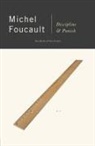 Michel Foucault - Discipline and Punish