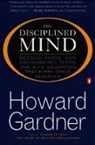 Howard Gardner - The Disciplined Mind