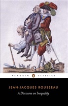 Maurice Cranston, Jean Jacques Rousseau, Jean-Jacques Rousseau - Discourse on Inequality