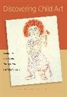 Jonathan David Fineberg, Jonathan Fineberg, Fineberg Jonathan - Discovering Child Art