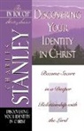 Collectif, Charles Stanley, Charles F. Stanley, Charles F. Stanley (Personal) - Discovering Your Identity in Christ