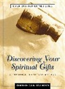 Kenneth C Kinghorn, Kenneth C. Kinghorn - Discovering Your Spiritual Gifts