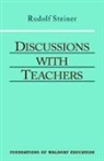 Rudolf Steiner - Discussions with Teachers