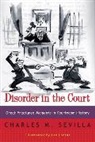 Charles M Sevilla, Charles M. Sevilla, Sevilla Charles M., Lee Lorenz - Disorder in the Court