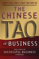 George T Haley, George T. Haley, George T. Haley Haley, Usha C V Haley, Usha C. V. Haley, Chin T. Tan... - Chinese Tao of Business