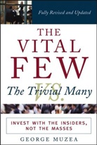 George Muzea, Muzea George - Vital Few Vs. The Trivial Many