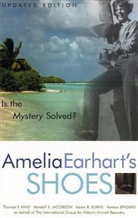 Karen Ramey Burns, Karen Ramey King Burns, Randall Jacobson, Randall S Jacobson, Randall S. Jacobson, Thomas F King... - Amelia Earhart''s Shoes