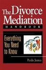 Lloyd James, Paula James, Paula D James, Paula D. James - Divorce Mediation Handbook