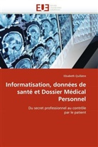 Elisabeth Quillatre, Quillatre-E - Informatisation, donnees de sante