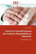Emilia Frangos, Frangos-E - Survie et caracteristiques des