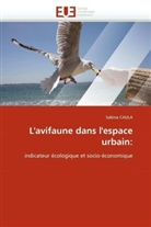 Sabina CAULA, Caula-S - L avifaune dans l espace urbain: