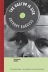 A Burgess, Anthony Burgess - The Doctor Is Sick