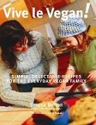 Dreena Burton, Burton Dreena, Dreena Burton - Vive Le Vegan!