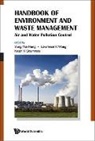 Yung-Tse Hung, Nazih K Shammas, Nazih K. Shammas, Lawrence K Wang, Lawrence K. Wang - Handbook of Environment and Waste Management: Air and Water Pollution Control