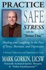 Mark Gorkin - Practise Safe Stress