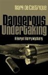 Mark De Castrique, Mark de Castrique - Dangerous Undertaking