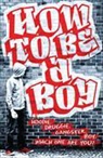 Tony Bradman, Gavin et al, Tasan, Tasane, Tunstal, Tunstall - How to Be a Boy