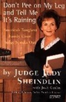 J. Getlin, J. Scheindlin, Judy Sheindlin, Sheindlin Judy - Don't Pee on My Leg and Tell Me It Is Raining